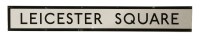 Lot 115 - A LEICESTER SQUARE TUBE SIGN