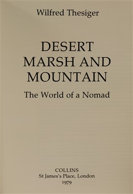 Lot 137 - Thesiger, Wilfred: Desert, Marsh and Mountain: The World of a Nomad