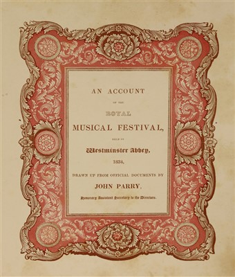 Lot 15 - Parry, John: An account of the Royal Musical Festival: Held in Westminster Abbey, 1834.