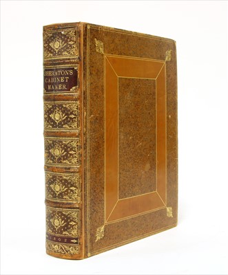 Lot 300 - SHERATON, Thomas: The Cabinet-Maker and upholsterer's Drawing-Book. In four parts.