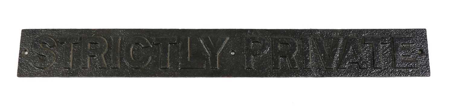 Lot 191 - A cast iron sign 'Strictly Private'