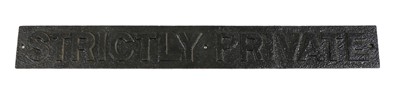 Lot 191A - A cast iron sign 'Strictly Private'