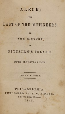 Lot 92 - 1- [FISKE, N W]: Aleck; the Last of the Mutineers; or the History of Pitcairn's Island.