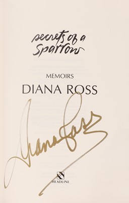 Lot 37 - DIANA ROSS (SIGNED): Secrets of a Sparrow, Memoirs.