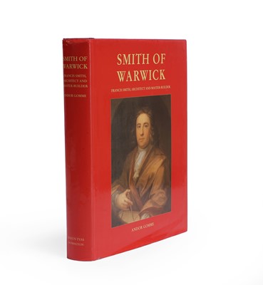 Lot 72 - 'Smith of Warwick: Francis Smith, Architect and Master-Builder'